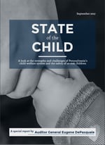 'State of the Child' report assesses Pennsylvania's Child Welfare system 'State of the Child' report assesses Pennsylvania's Child Welfare system