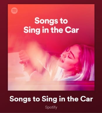 Spotify playlist: Songs to Sing in the Car