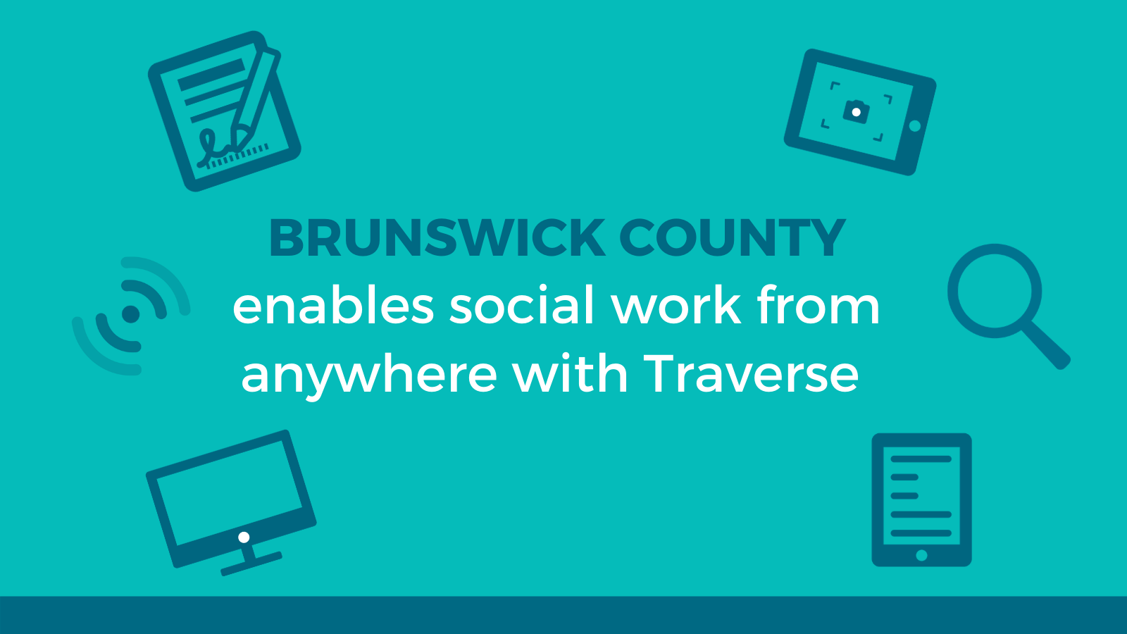 Brunswick County Enables Social Work from Anywhere with Traverse